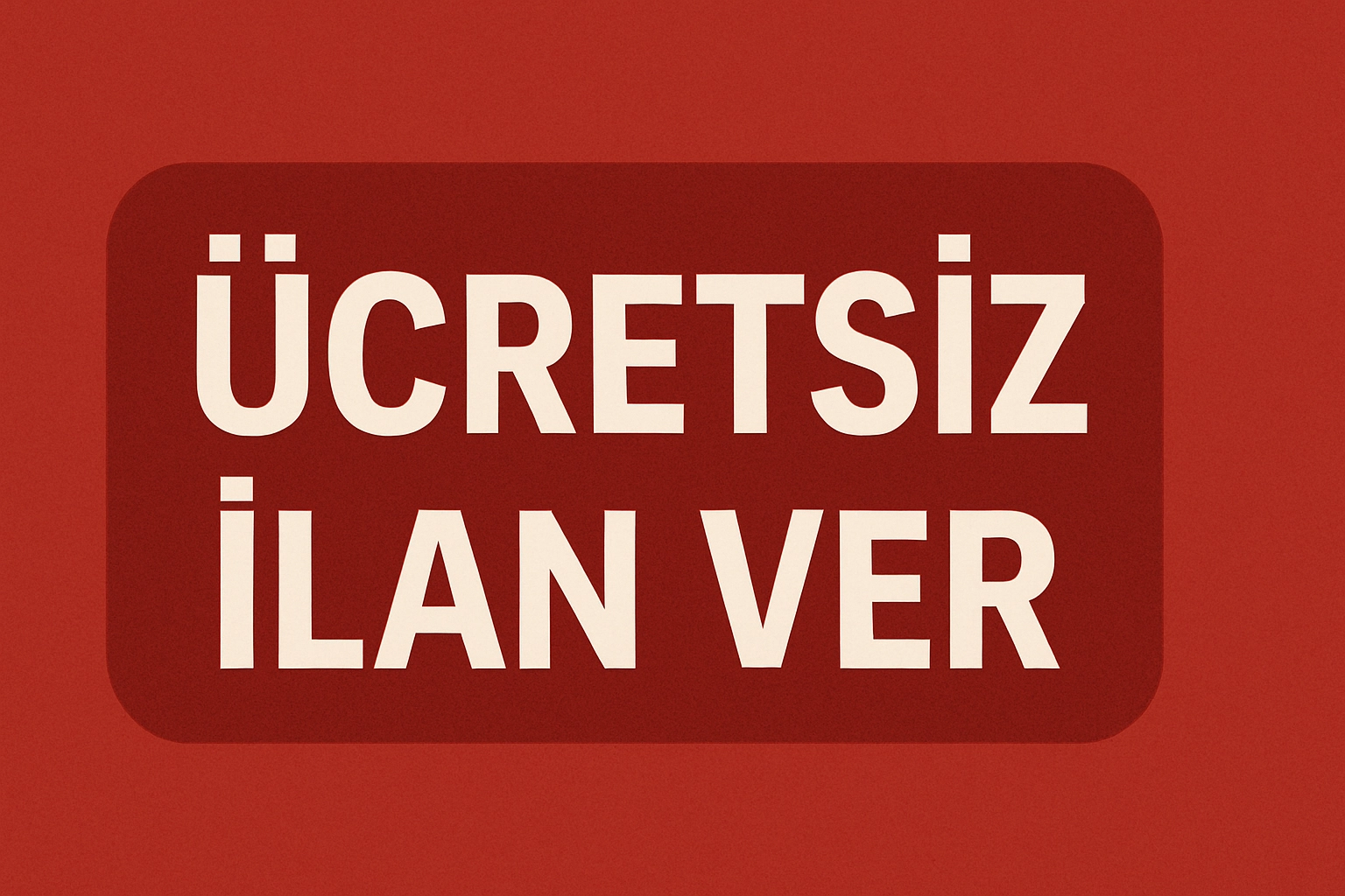Yeni Üye Olan Firmalara Ücretsiz İlan Verme Fırsatı!