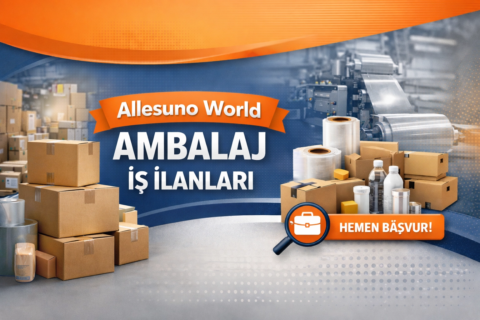 Allesuno World Ambalaj İş İlanları